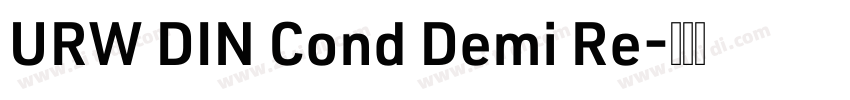 URW DIN Cond Demi Re字体转换 URW DIN Cond Demi Re字体转换